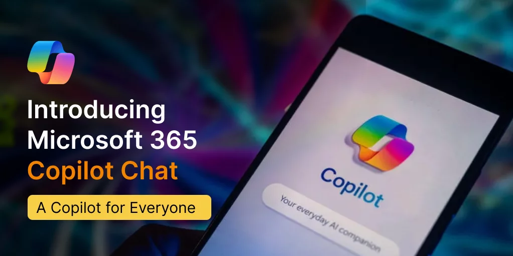 Introducing Microsoft 365 Copilot Chat: A…